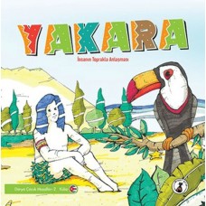 Yakara - İnsanın Toprakla Mücadelesi