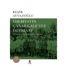 Edebiyatın Çanakkale’yle İmtihanı - Ciltli