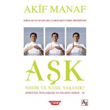 Aşk Nedir ve Nasıl Yaşanır?