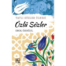 Tatlı Sözler Ülkesi Özlü Sözler