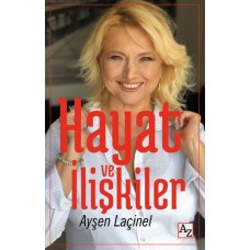 Hayat ve İlişkiler