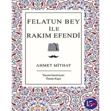 Felatun Bey ile Rakım Efendi (Bez Ciltli)