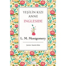 Yeşilin Kızı Anne - Ingleside (Bez Ciltli)