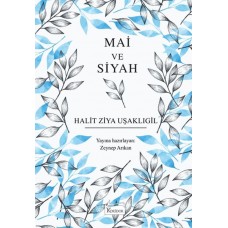 Mai ve Siyah (Bez Ciltli)