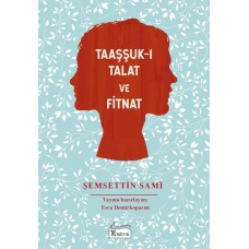 Taaşşuk-ı Talat ve Fitnat - (Bez Ciltli)