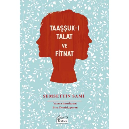 Taaşşuk-ı Talat ve Fitnat - (Bez Ciltli)