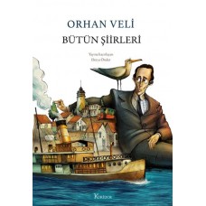 Bütün Şiirleri - Orhan Veli (Bez Cilt)