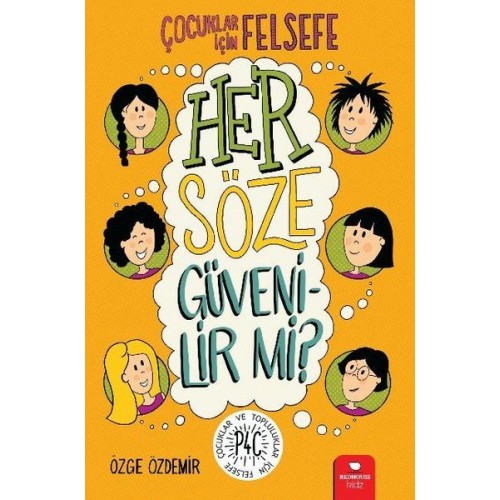 Her Söze Güvenilir mi? - Çocuklar İçin Felsefe