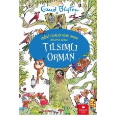 Tılsımlı Orman - Sihirli Uzaklar Ağacı Serisi