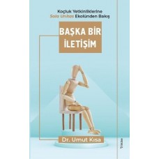 Başka Bir İletişim - Koçluk Yetkinliklerine Sola Unitas Ekolünden Bakış