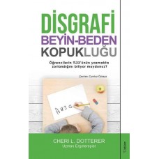 Disgrafi: Beyin-Beden Kopukluğu