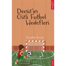 Deniz’in Gizli Futbol Hedefleri