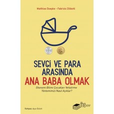 Sevgi ve Para Arasında Ana Baba Olmak