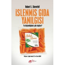 İşlenmiş Gıda Yanılgısı - Ya Düşündüğünüz Gibi Değilse?