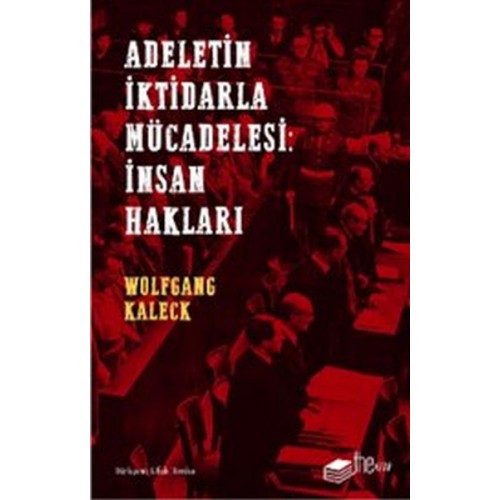 Adaletin İktidarla Mücadelesi: İnsan Hakları