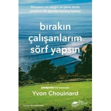 Bırakın Çalışanlarım Sörf Yapsın