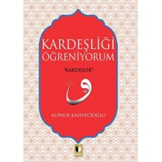 Kardeşliği Öğreniyorum