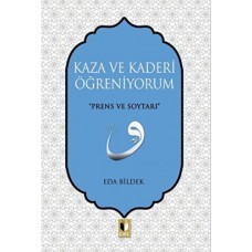 Kaza ve Kaderi Öğreniyorum