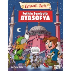 Fethin Sembolü Ayasofya - Eğlenceli Tarih