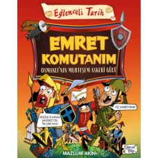 Emret Komutanım & Osmanlı’nın Muhteşem Askeri Gücü