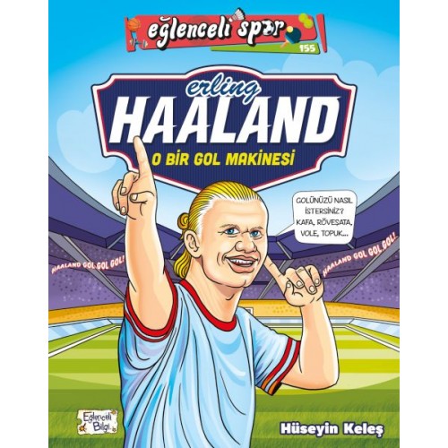 Erling Haaland - O Bir Gol Makinesi