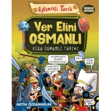 Ver Elini Osmanlı - Kısa Osmanlı Tarihi