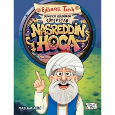 Dünyayı Güldüren Süperstar - Nasreddin Hoca