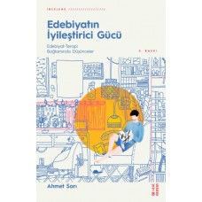 Edebiyatın İyileştirici Gücü - Edebiyat-Terapi Bağlamında Düşünceler