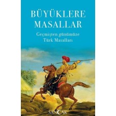 Büyüklere Masallar - Geçmişten Günümüze Türk Masalları