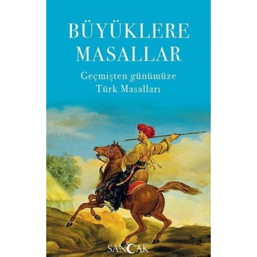 Büyüklere Masallar - Geçmişten Günümüze Türk Masalları