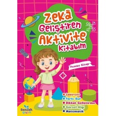 Zeka Geliştiren Aktivite Kitabım - Pembe Kitap