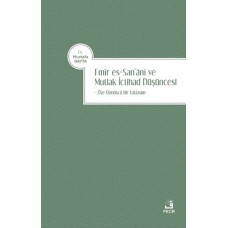 Emir es-San‘ani ve Mutlak İctihad Düşüncesi