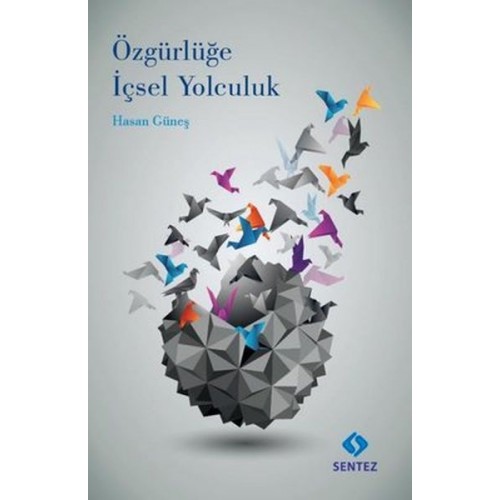 Özgürlüğe İçsel Yolculuk