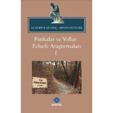 Patikalar ve Yollar: Felsefe Araştırmaları I