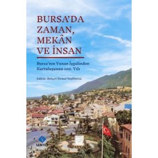 Bursa’da Zaman, Mekân ve İnsan