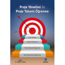 Proje Yönetimi ile Proje Tabanlı Öğrenme