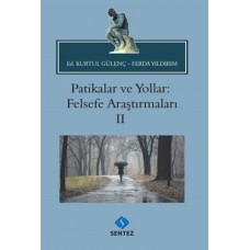 Patikalar ve Yollar: Felsefe Araştırmaları II