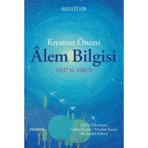 Kıyamet Öncesi Alem Bilgisi - Dijital Virüs