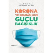 Korona ve Sonrası İçin Güçlü Bağışıklık