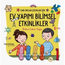 Ev Yapımı Bilimsel Etkinlikler - Canı Sıkılan Çocuklar İçin