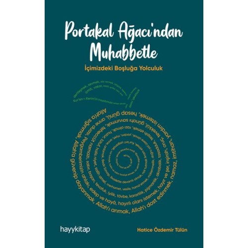 Portakal Ağacından Muhabbetle - İçimizdeki Boşluğa Yolculuk