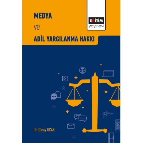 Medya ve Adil Yargılanma Hakkı