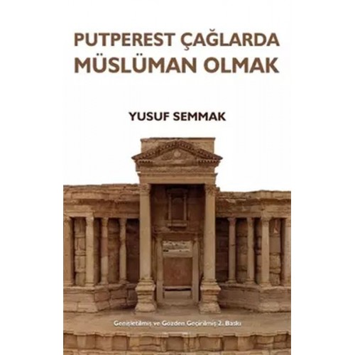 Putperest Çağlarda Müslüman Olmak