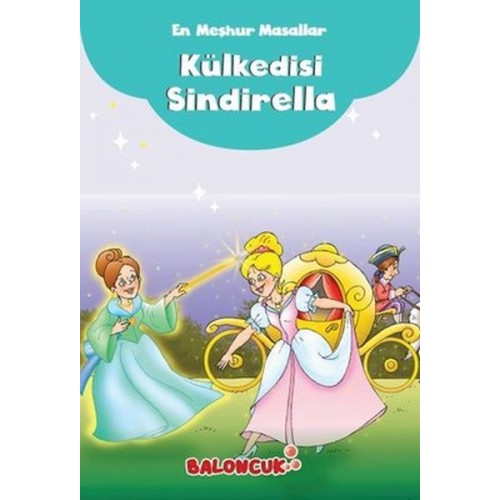 Çocuklar için En Meşhur Masallar - Kül Kedisi Sindirella Hayal ve Odak Geliştirici Masallar