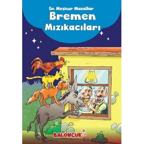 Çocuklar için En Meşhur Masallar - Bremen Mızıkacıları Hayal ve Odak Geliştirici Masallar