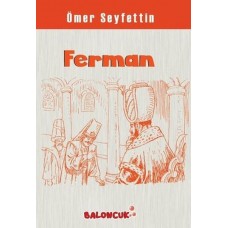 Çocuklar İçin Ömer Seyfettinden Seçmeler - Ferman