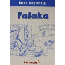 Çocuklar İçin Ömer Seyfettinden Seçmeler - Falaka