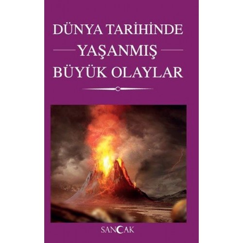 Dünya Tarihinde Yaşanmış Büyük Olaylar