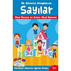 İlk Aktivite Kitaplarım - Sayılar