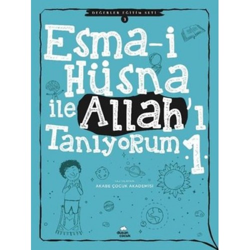 Esma-i Hüsna İle Allah'ı Tanıyorum 1 - Değerler Eğitimi Seti 3